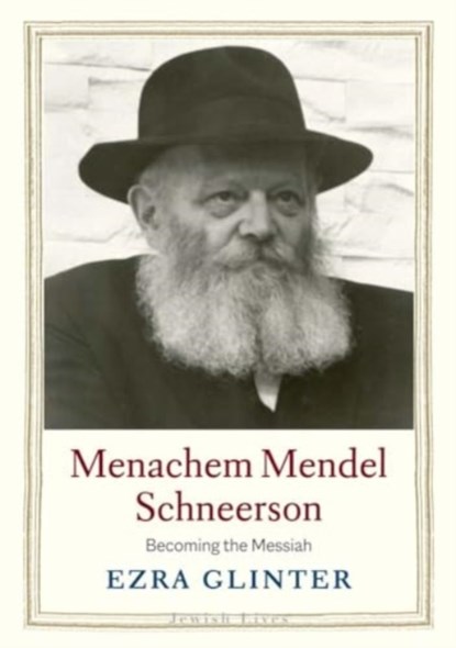 Menachem Mendel Schneerson, Ezra Glinter - Gebonden - 9780300222623
