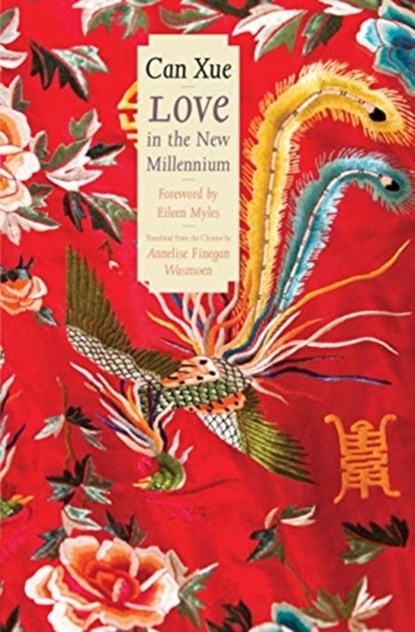 Love in the New Millennium, Can Xue - Gebonden - 9780300224313