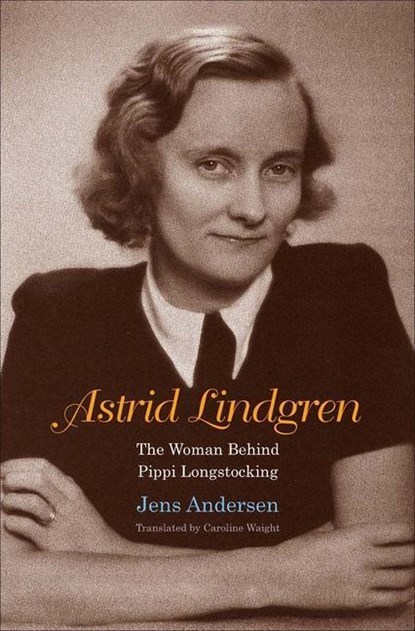 Astrid Lindgren, Jens Andersen - Gebonden - 9780300226102