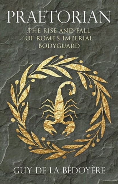 Praetorian, Guy de la Bédoyère - Ebook - 9780300226270