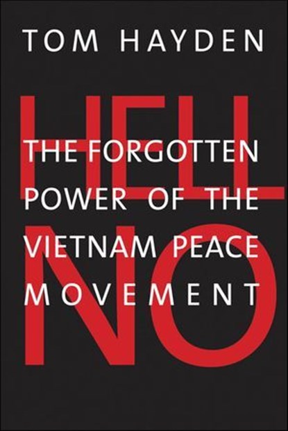 Hell No, Tom Hayden - Ebook - 9780300227697