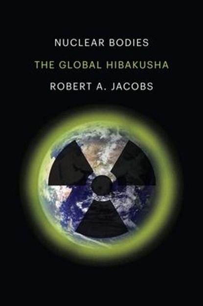 Nuclear Bodies, Robert A. Jacobs - Gebonden - 9780300230338