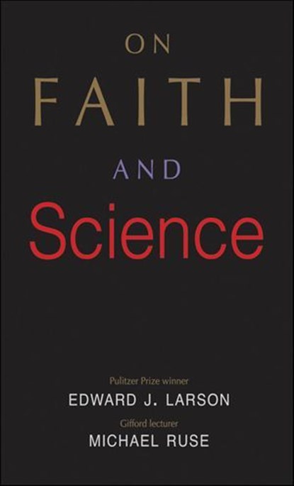 On Faith and Science, Edward J. Larson - Ebook - 9780300231809