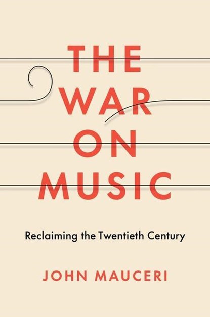 The War on Music, John Mauceri - Gebonden - 9780300233704