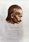 An autobiography or the story of my experiments with truth | M. K. Gandhi | 