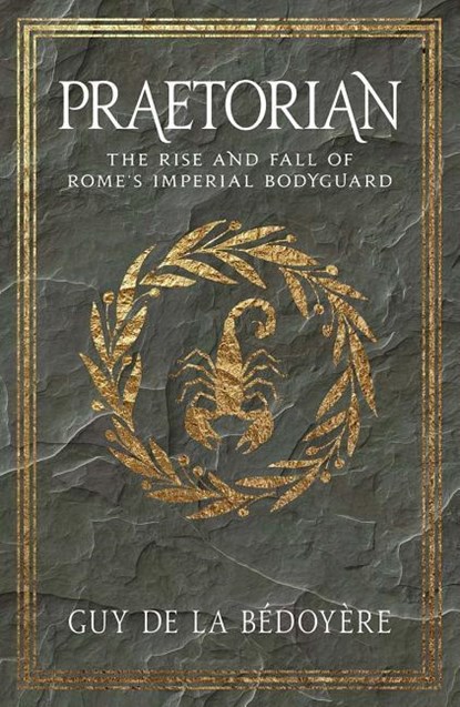 Praetorian, Guy de la Bedoyere - Paperback - 9780300234381