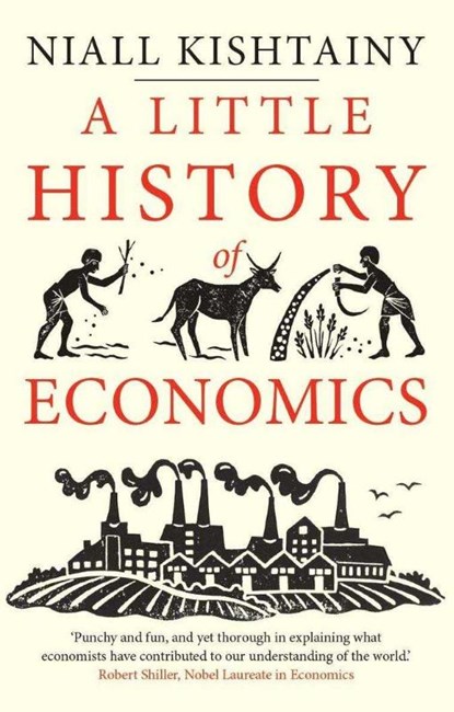 A Little History of Economics, Niall Kishtainy - Paperback - 9780300234527