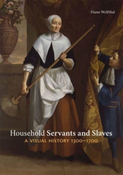 Household Servants and Slaves, Diane Wolfthal - Gebonden Gebonden - 9780300234879