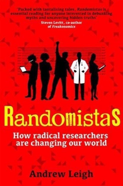 Randomistas, Andrew Leigh - Gebonden - 9780300236125