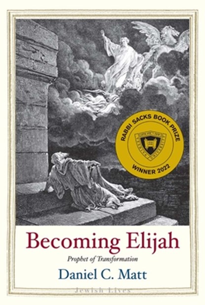 Becoming Elijah, Daniel C. Matt - Gebonden - 9780300242706