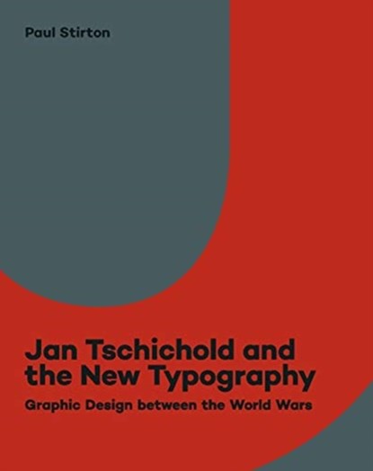 Jan Tschichold and the New Typography, Paul Stirton - Paperback Gebonden - 9780300243956