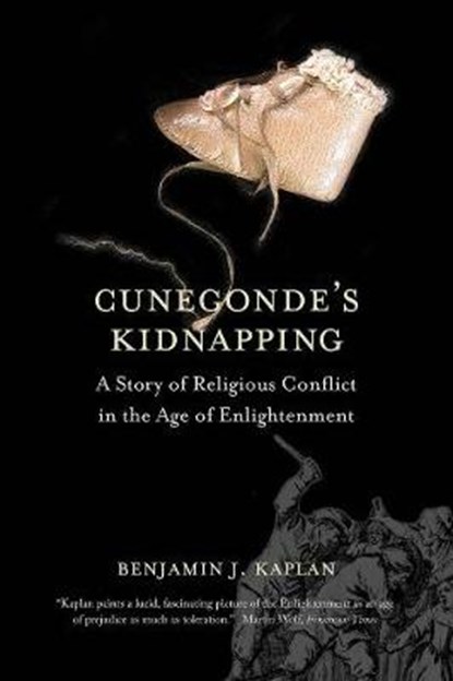 Cunegonde's Kidnapping, KAPLAN,  Benjamin J. - Paperback - 9780300244410