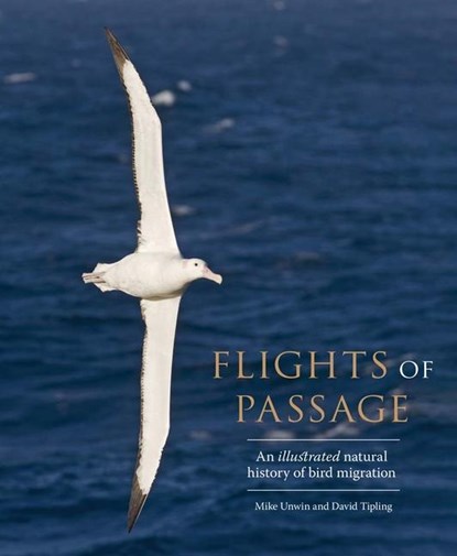 Flights of Passage, Mike Unwin ; David Tipling - Gebonden - 9780300247442