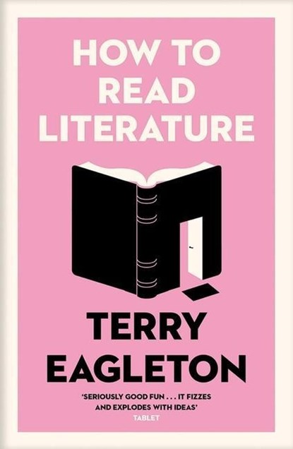 How to Read Literature, Terry Eagleton - Paperback - 9780300247640
