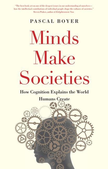 Minds Make Societies, Pascal Boyer - Paperback - 9780300248548