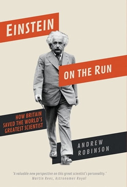 Einstein on the Run, Andrew Robinson - Ebook - 9780300248876