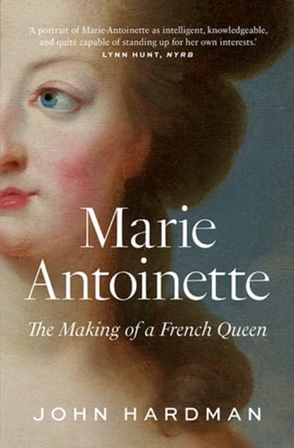 Marie-Antoinette, John Hardman - Ebook - 9780300249033