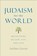 Judaism for the World, Arthur Green - Gebonden - 9780300249989