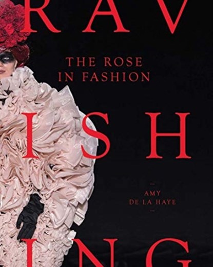 The Rose in Fashion, Amy de la Haye - Gebonden Gebonden - 9780300250084