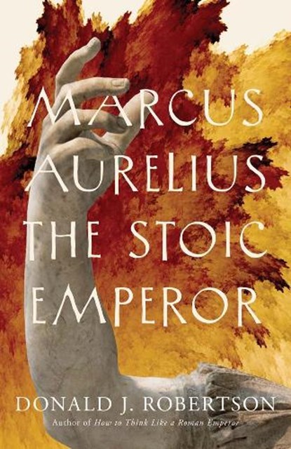 Marcus Aurelius, Donald J. Robertson - Gebonden - 9780300256666