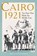 Cairo 1921, C. Brad Faught - Gebonden - 9780300256741