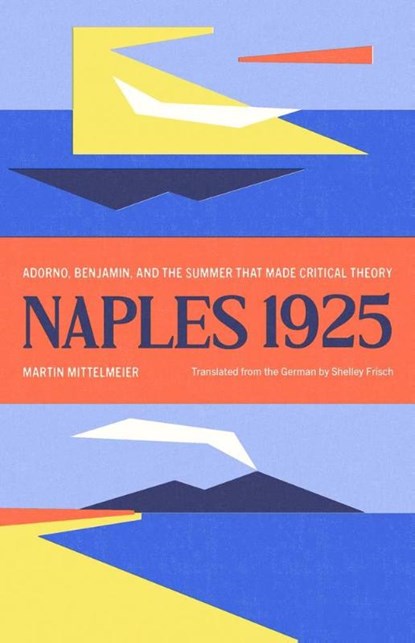 Naples 1925, Martin Mittelmeier - Gebonden - 9780300259308