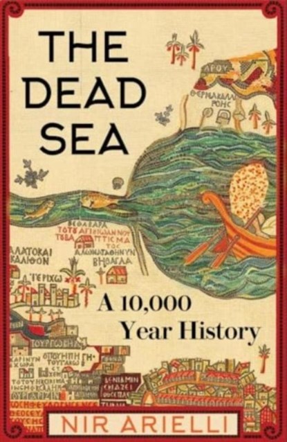 The Dead Sea, Nir Arielli - Gebonden - 9780300259421