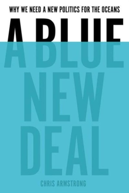 A Blue New Deal, Chris Armstrong - Gebonden - 9780300259742