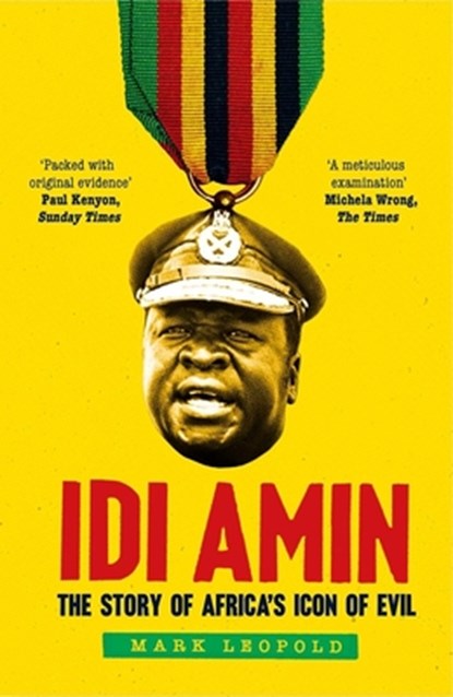 Idi Amin, Mark Leopold - Paperback - 9780300260885