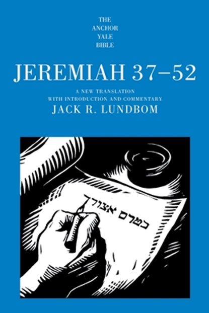 Jeremiah 37-52, Jack R Lundbom - Paperback - 9780300262230
