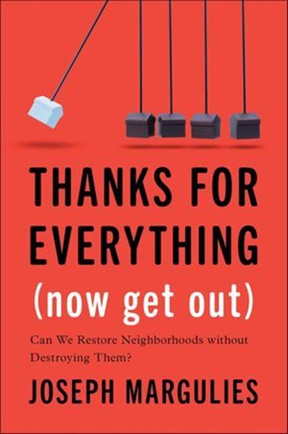 Thanks for Everything (Now Get Out), Joseph Margulies - Ebook - 9780300262988