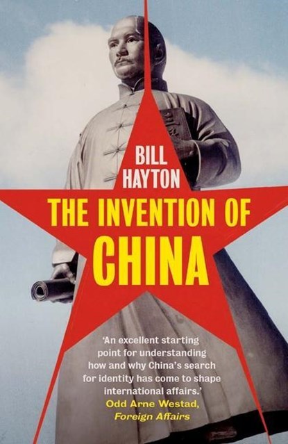 The Invention of China, Bill Hayton - Paperback - 9780300264807