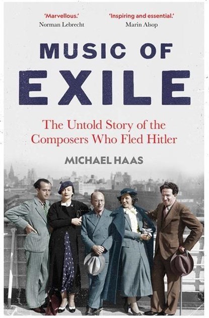 Music of Exile, Michael Haas - Gebonden - 9780300266504