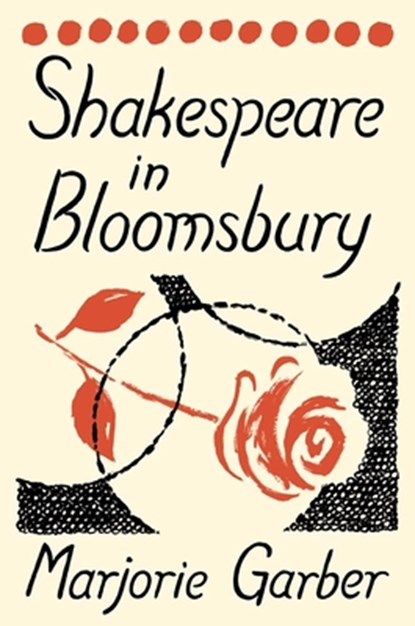 Shakespeare in Bloomsbury, Marjorie Garber - Gebonden - 9780300267563