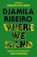 Where We Stand, Djamila Ribeiro - Gebonden - 9780300269642