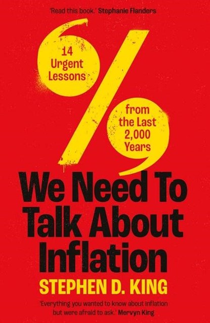 We Need to Talk About Inflation, Stephen D. King - Gebonden Gebonden - 9780300270471