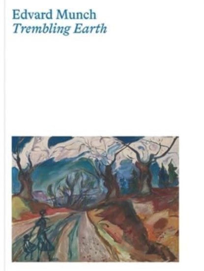 Edvard Munch, Jay A. Clarke ; Trine Otte Bak Nielsen ; Jill Lloyd-Peppiatt - Gebonden - 9780300270501