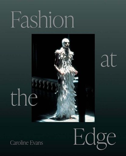 Fashion at the Edge, Caroline Evans - Paperback - 9780300270952
