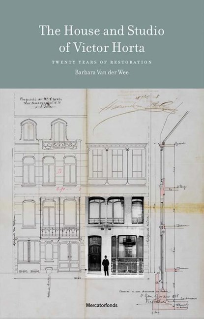 The House and Studio of Victor Horta, Barbara Van der Wee ; Francoise Aubry ; Benjamin Zurstrassen - Gebonden - 9780300273205