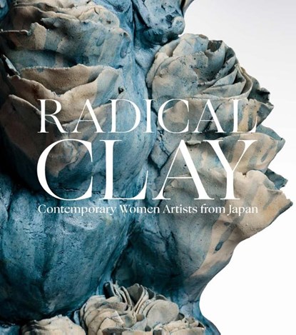 Radical Clay, Joe Earle - Gebonden - 9780300273236