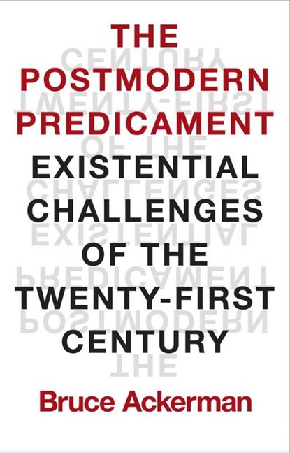 The Postmodern Predicament, Bruce Ackerman - Gebonden - 9780300273502