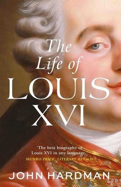 The Life of Louis XVI, John Hardman - Paperback - 9780300273649