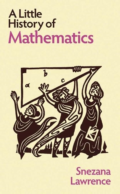 A Little History of Mathematics, Snezana Lawrence - Gebonden - 9780300273731