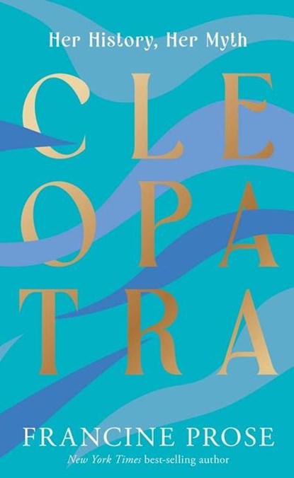 Cleopatra, Francine Prose - Paperback - 9780300274158
