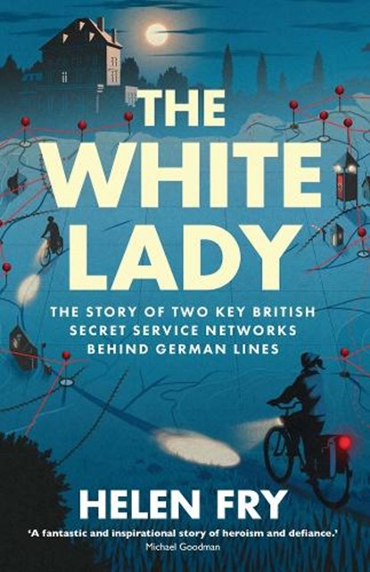 The White Lady, Helen Fry - Gebonden - 9780300275117