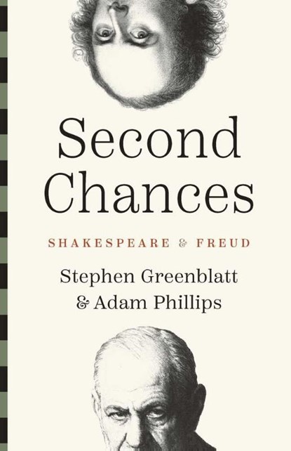 Second Chances, Stephen Greenblatt ; Adam Phillips - Gebonden - 9780300276367