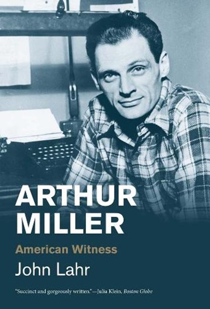 Arthur Miller, John Lahr - Paperback - 9780300276794