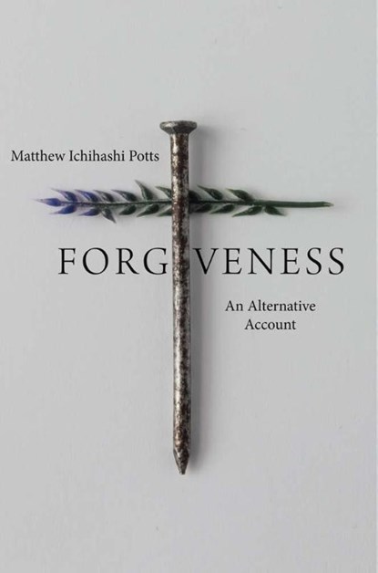 Forgiveness, Matthew Ichihashi Potts - Paperback - 9780300276824