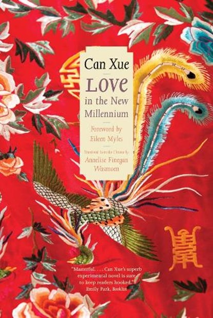 Love in the New Millennium, Can Xue - Paperback - 9780300278262