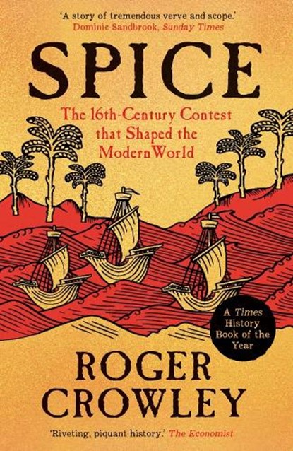 Spice, Roger Crowley - Paperback - 9780300281125